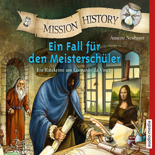 Hoerbuch Mission History – Ein Fall für den Meisterschüler - Annette Neubauer - Tommi Piper