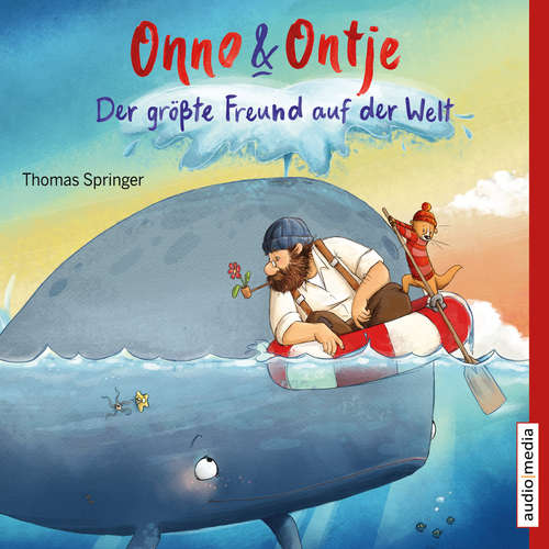 Hoerbuch Onno und Ontje. Der größte Freund auf der Welt - Thomas Springer - Tetje Mierendorf