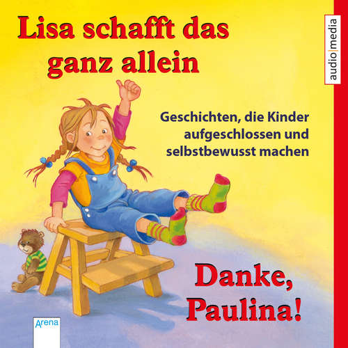 Hoerbuch Lisa schafft das ganz allein & Danke, Paulina! - Achim Bröger - Solveig Duda