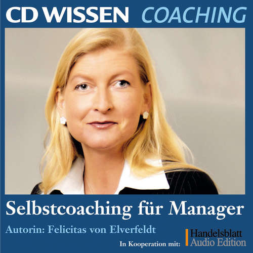 Hoerbuch Selbstcoaching für Manager - Felicitas von Elverfeldt - Felicitas von Elverfeldt