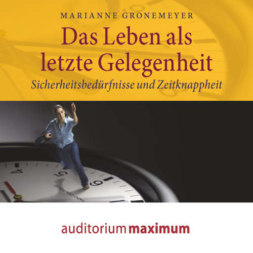 Hoerbuch Das Leben als letzte Gelegenheit (Ungekürzt) - Marianne Gronemeyer - Kerstin Hoffmann