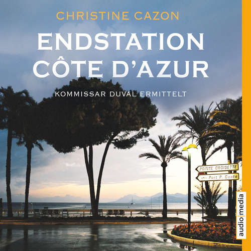 Hoerbuch Endstation Côte d'Azur - Christine Cazon - Gert Heidenreich