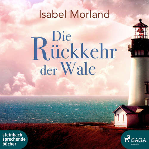 Hoerbuch Die Rückkehr der Wale (Ungekürzt) - Isabel Morland - Svenja Pages