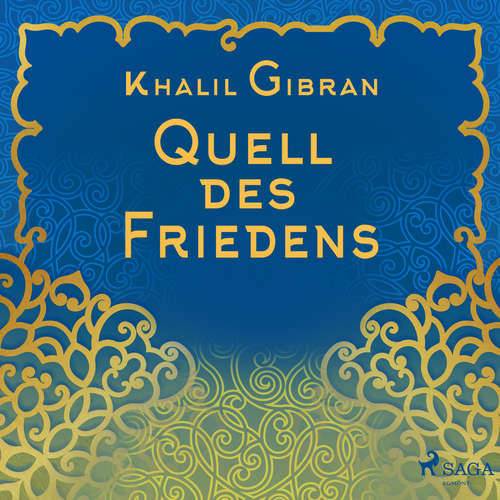 Hoerbuch Quell des Friedens - Khalil Gibran - Anna Thalbach