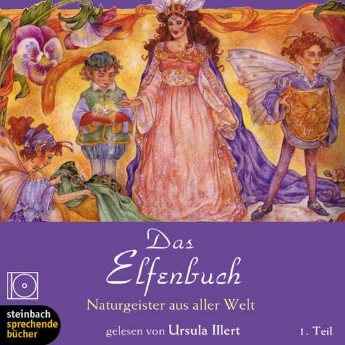 Hoerbuch Das Elfenbuch - Naturgesiter aus aller Welt, Teil 1 (Ungekürzt) - Rose Williams - Ursula Illert