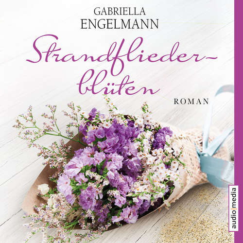 Hoerbuch Strandfliederblüten - Gabriella Engelmann - Lara Joy Körner