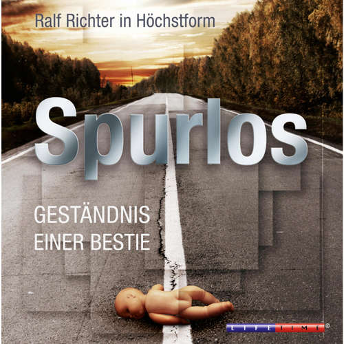 Hoerbuch Spurlos - Geständnis einer Bestie (Ungekürzt) - Ralf M. Huhn - Hans Wilhelm Ermen