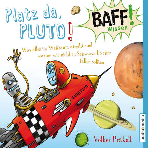 Hoerbuch BAFF! Wissen - Platz da, Pluto! - Volker Präkelt - Jochen Bendel