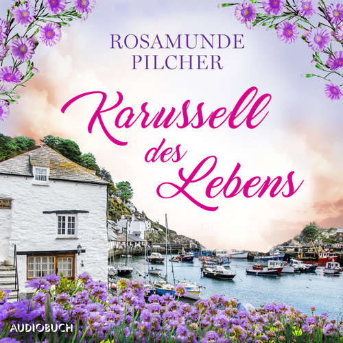 Hoerbuch Karussell des Lebens - Rosamunde Pilcher - Lisa Rauen