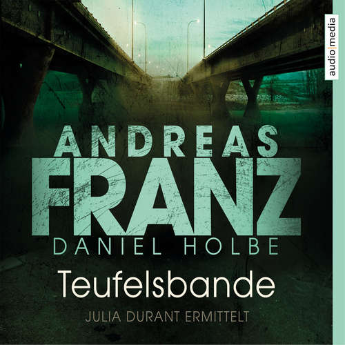 Hoerbuch Teufelsbande - Daniel Holbe - Julia Fischer