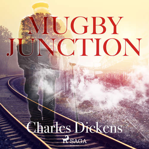 Hoerbuch Mugby Junction (Ungekürzt) - Charles Dickens - Hans Eckardt