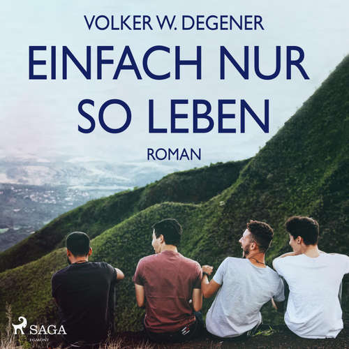 Hoerbuch Einfach nur so leben (Ungekürzt) - Volker W. Degener - Bernd Duschynski
