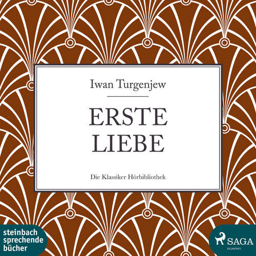 Hoerbuch Erste Liebe (Ungekürzt) - Iwan Turgenjew - Hans-Peter Bögel