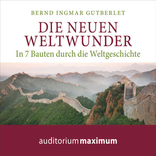 Hoerbuch Die neuen Weltwunder (Ungekürzt) - Bernd Ingmar Gutberlet - Kerstin Hoffmann