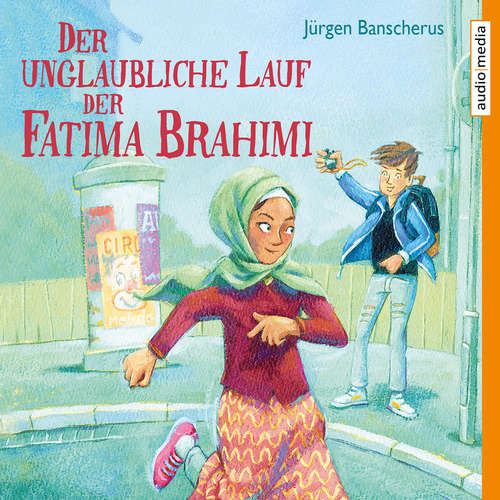 Hoerbuch Der unglaubliche Lauf der Fatima Brahimi - Jürgen Banscherus - Tim Schwarzmaier