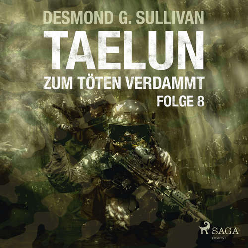 Hoerbuch Taelun, Folge 8: Zum Töten verdammt (Ungekürzt) - Desmond G. Sullivan - Markus Raab