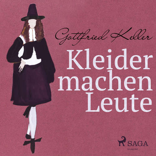 Hoerbuch Kleider machen Leute (Ungekürzt) - Gottfried Keller - Reiner Unglaub