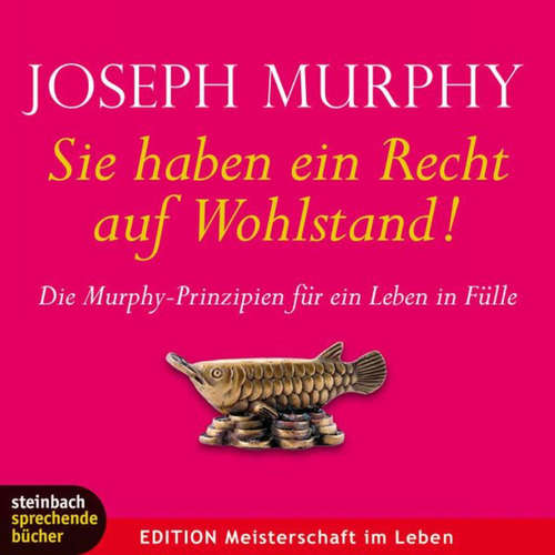 Hoerbuch Sie haben ein Recht auf Wohlstand (Ungekürzt) - Joseph Murphy - Axel Wostry