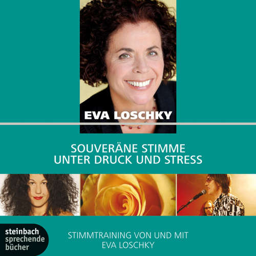 Hoerbuch Souveräne Stimme unter Druck und Stress (Ungekürzt) - Eva Loschky - Eva Loschky