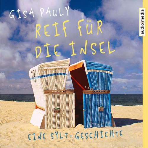 Hoerbuch Reif für die Insel - Gisa Pauly - Marina Köhler Jablonka