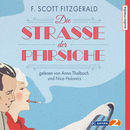 Hoerbuch Die Straße der Pfirsiche - F. Scott Fitzgerald - Nico Holonics