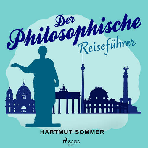 Hoerbuch Der Philosophische Reiseführer - Hartmut Sommer - Elke Domhardt