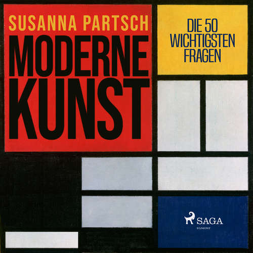 Hoerbuch Moderne Kunst. Die 50 wichtigsten Fragen - Susanne Partsch - Marion Martienzen