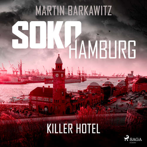 Hoerbuch SoKo Hamburg: Killer Hotel (Ein Fall für Heike Stein, Band 20) - Martin Barkawitz - Heidi Mercedes Gold