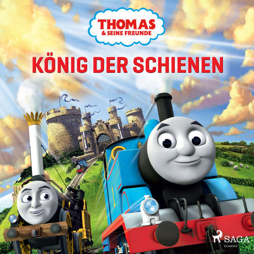 Hoerbuch Thomas und seine Freunde – König der Schienen - Mattel - Monty Arnold