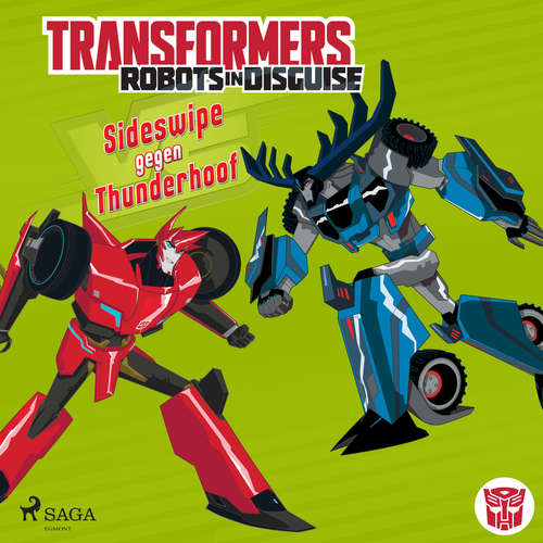 Hoerbuch Transformers - Robots in Disguise - Sideswipe gegen Thunderhoof - John Sazaklis - Julian Mill