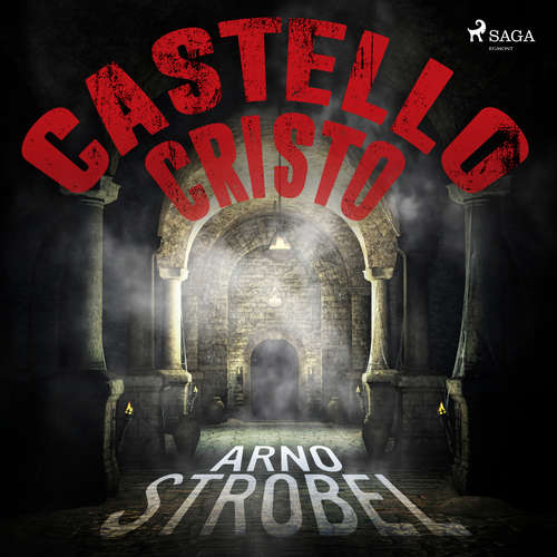Hoerbuch Castello Cristo - Thriller - Arno Strobel - Bernd Hölscher