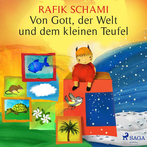 Hoerbuch Von Gott, der Welt und dem kleinen Teufel - Rafik Schami - Wolfgang Berger