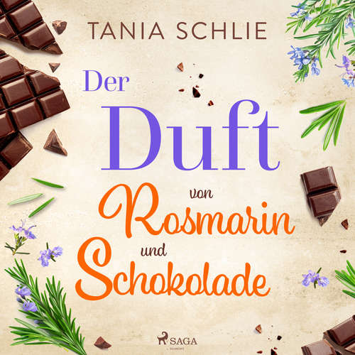 Hoerbuch Der Duft von Rosmarin und Schokolade - Tania Schlie - Lisa Rauen