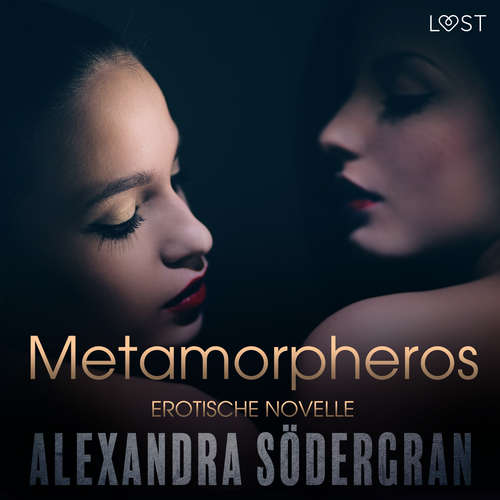 Hoerbuch Metamorpheros - Erotische Novelle - Alexandra Södergran - Helene Hagen