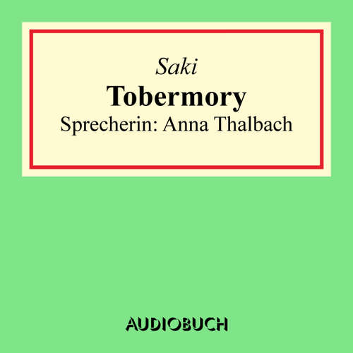 Hoerbuch Tobermory - Saki - Anna Thalbach
