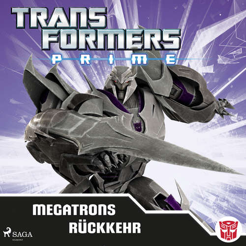 Hoerbuch Transformers - Prime - Megatrons Rückkehr - Transformers - Julian Mill