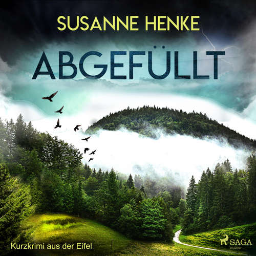 Hoerbuch Abgefüllt - Kurzkrimi aus der Eifel (Ungekürzt) - Susanne Henke - Stefanie Otten