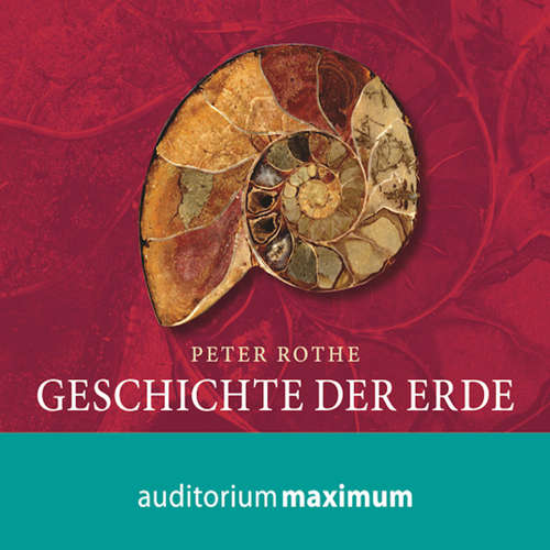 Hoerbuch Geschichte der Erde (Ungekürzt) - Peter Rothe - Martin Falk