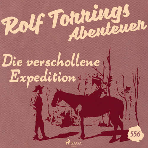 Hoerbuch Die verschollene Expedition (Rolf Torrings Abenteuer - Folge 556) - Alfred Wallon - Christian Reimer