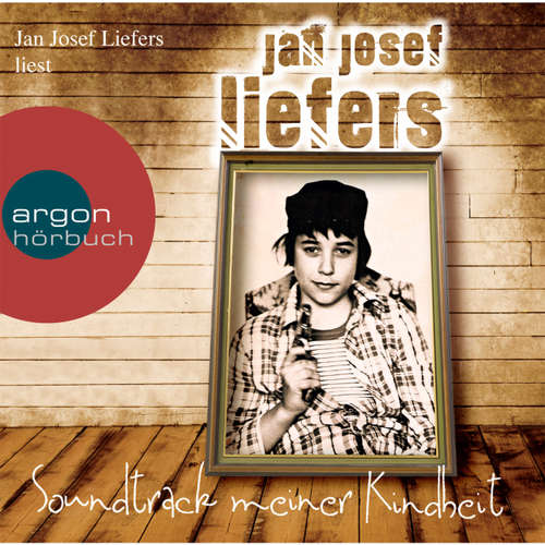 Hoerbuch Soundtrack meiner Kindheit - Jan Josef Liefers - Jan Josef Liefers Hoerbuch Soundtrack meiner Kindheit - Jan Josef Liefers - Jan Josef Liefers