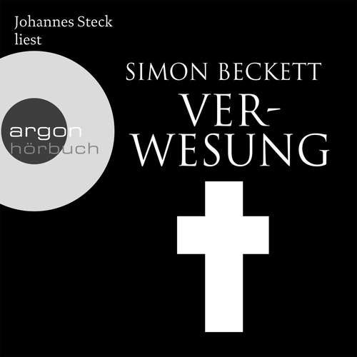 Hoerbuch Verwesung - Simon Beckett - Johannes Steck