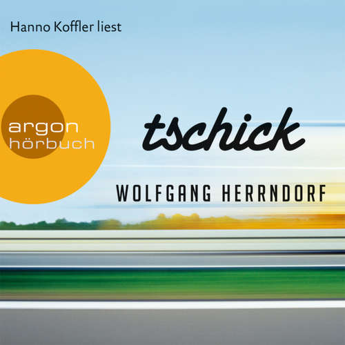 Hoerbuch Tschick - Wolfgang Herrndorf - Hanno Koffler