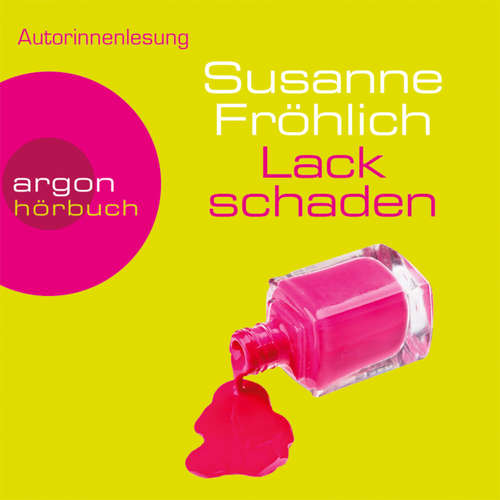 Hoerbuch Lackschaden - Susanne Fröhlich - Susanne Fröhlich Hoerbuch Lackschaden - Susanne Fröhlich - Susanne Fröhlich
