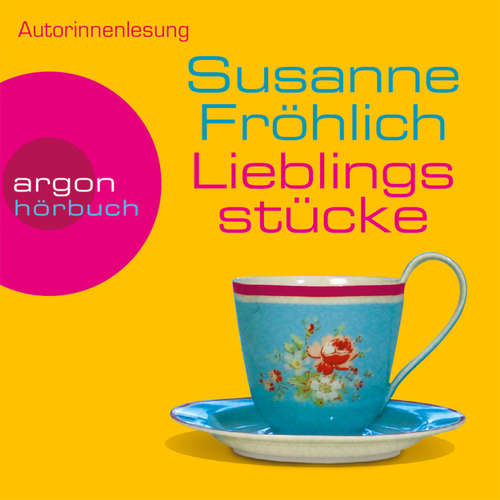 Hoerbuch Lieblingsstücke - Susanne Fröhlich - Susanne Fröhlich Hoerbuch Lieblingsstücke - Susanne Fröhlich - Susanne Fröhlich