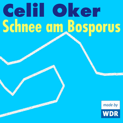 Hoerbuch Schnee am Bosporus - Celil Oker - Ibrahim Demirtas
