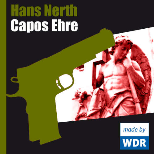 Hoerbuch Capos Ehre - Hans Nerth - Raimund Gensel