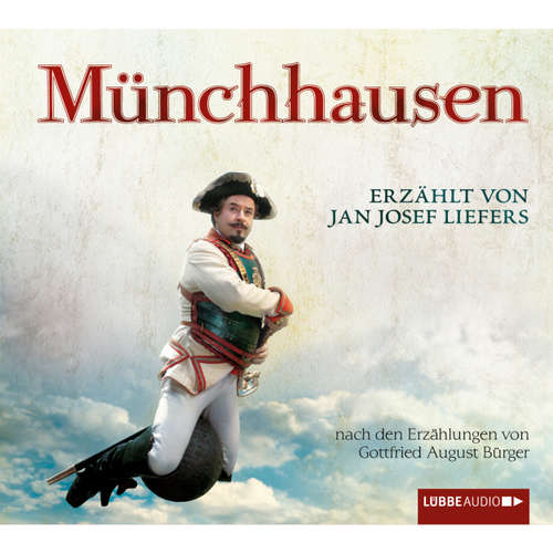 Hoerbuch Münchhausen - Wunderbare Reisen des Freiherrn von Münchhausen - G. A. Bürger - Jan Josef Liefers Hoerbuch Münchhausen - Wunderbare Reisen des Freiherrn von Münchhausen - G. A. Bürger - Jan Josef Liefers