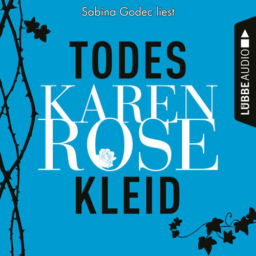 Hoerbuch Todeskleid - Karen Rose - Sabina Godec