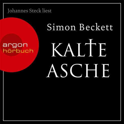 Hoerbuch Kalte Asche - Simon Beckett - Johannes Steck Hoerbuch Kalte Asche - Simon Beckett - Johannes Steck