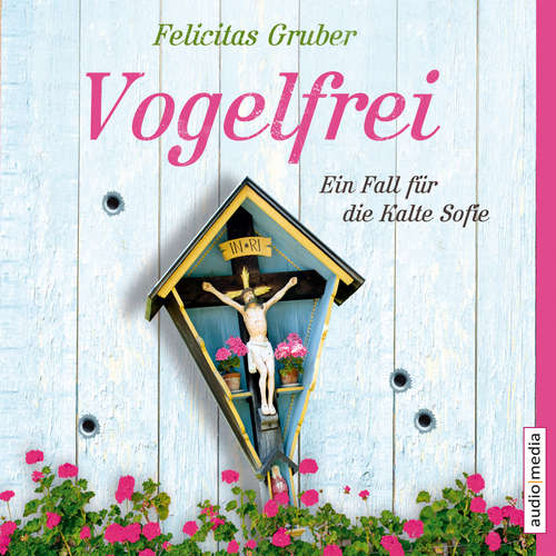 Hoerbuch Vogelfrei - Felicitas Gruber - Tatjana Pokorny